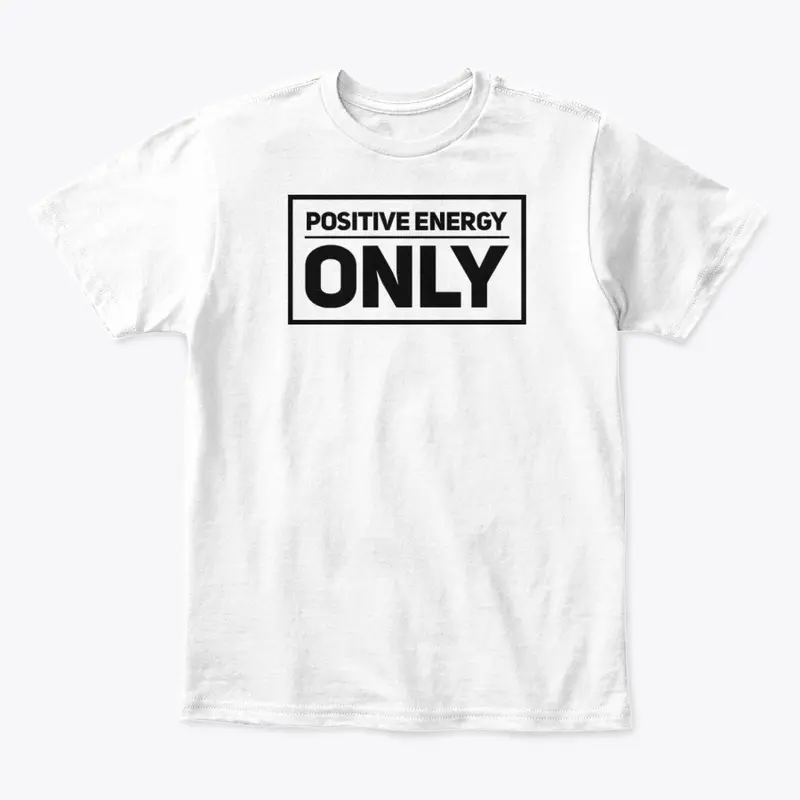 POSITIVE ENERGY ONLY TEE